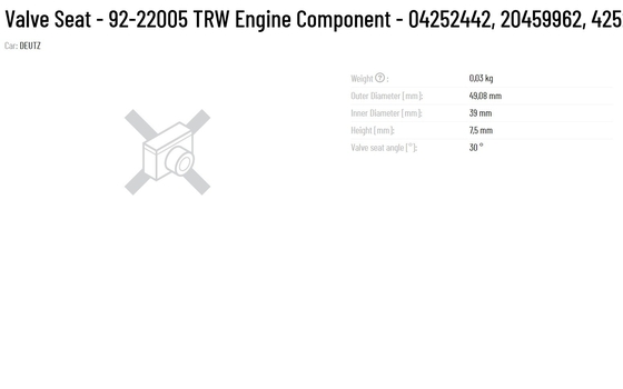 TRW Valve Seat 04252442 20459962 4252442 for deutz volvo